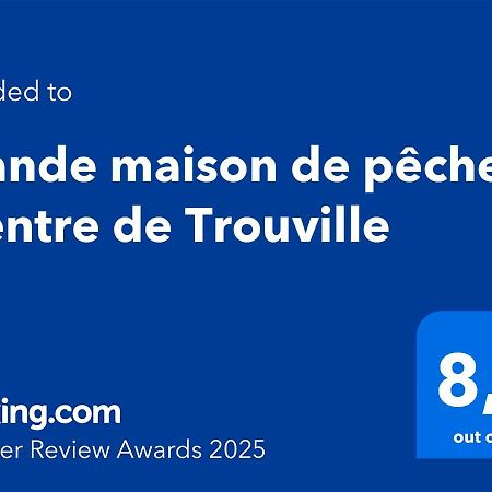 Grande Maison De Pecheur - Centre De Trouville Extérieur photo
